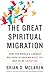 The Great Spiritual Migration by Brian D. McLaren