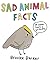 Sad Animal Facts