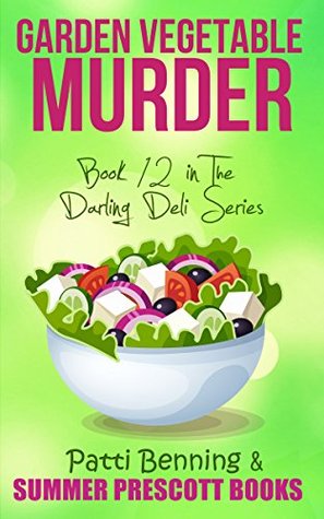 Garden Vegetable Murder (Darling Deli #12)