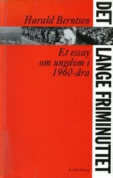 Det lange friminuttet  : et essay om ungdom i 1960-åra