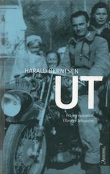Ut: fra en oppvekst i forrige århundre (Hardcover)