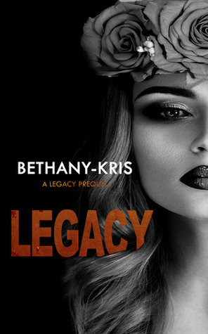 Legacy (Filthy Marcellos #3.5)