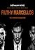 Filthy Marcellos: The Compl...