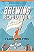 Brewing Revolution: Pioneer...