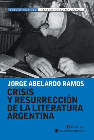 Crisis y resurreccion de la literatura argentina (Paperback)