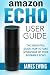 Amazon Echo User Guide: Ins...