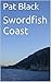 Swordfish Coast