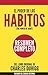 Resumen de "El Poder de los Hábitos" (The Power of Habit), de Charles Duhigg (Spanish Edition)