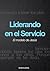 Liderando en el servicio: El modelo de Jesús (Spanish Edition)