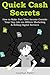 QUICK CASH SECRETS (Version 2.0 2016): How to Make Part-Time Income Outside Your Day Job via Affiliate Marketing & Selling Digital Services