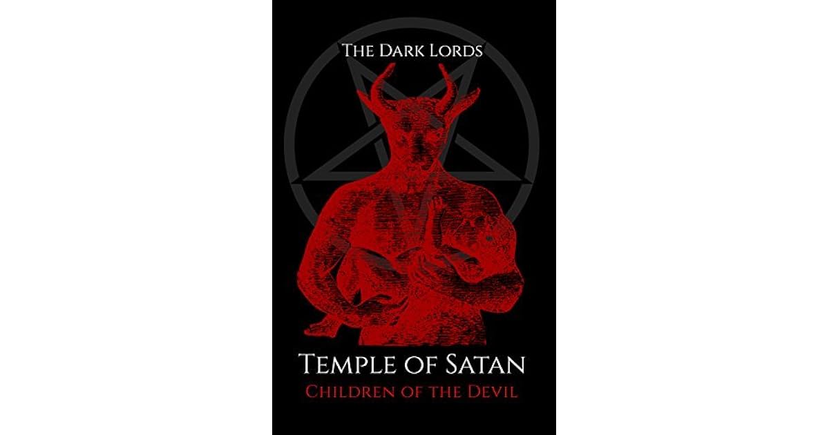 Temple of Satan Children of the Devil by The Dark Lords