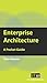Enterprise Architecture