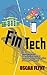FinTech: Understanding Financial Technology and its Radical Disruption of Modern Finance
