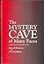 The Mystery Cave of Many Faces by Russell Burrows