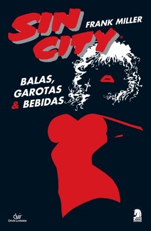 Sin City, Vol. 6: Balas, Garotas & Bebidas