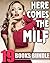 Here Comes the... 19 Stories of Mature Women with Some Naughty Desires! Short Story Collection Bundle