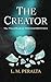 The Creator (The Elementals #3)