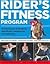 The Rider's Fitness Program...
