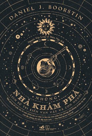 Những nhà khám phá - Lịch sử tri kiến vạn vật và con người