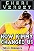 How Kimmy Changed Us 1: Taboo Strangers