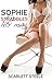 Sophie Straddles Her Man (Dangerous Dommes Book 3)