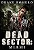 Dead Sector: Miami: The James' Strain