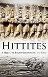 Book cover for Hittites: A History from Beginning to End (Mesopotamia History)
