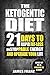 Ketogenic Diet: 21 Days To ...