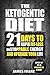 Ketogenic Diet: 21 Days To Rapid Fat Loss, Unstoppable Energy And Upgrade Your Life - Lose Up To a Pound a day (Includes The Very BEST Fat Burning Recipes - FAT LOSS CRACKED)