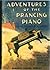 Adventures of the Prancing Piano (Happy Home, #6)