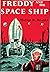 Freddy and the Space Ship