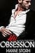 His Obsession (His Obsession, Book One) (An Alpha Billionaire Romance)