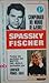 Campeonato Del Mundo De Ajedrez: Spassky-Fischer