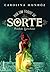 Por um toque de sorte (Trindade Leprechaun, #2)