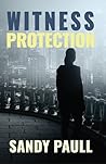 Witness Protection Witness Protection