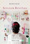 Sevgiler Beno'dan by Benokız