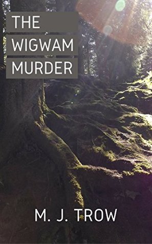 The Wigwam Murder (Kindle Edition)