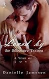 Loved by the Billionaire Tycoon 3: A Year of Love