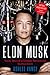 Elon Musk: Tesla, SpaceX a hledání fantastické budoucnosti