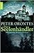 Der Seelenhändler by Peter Orontes