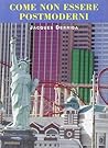 Come non essere postmoderni