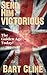 Send Him Victorious: The Golden Age Today (God Save the King Book 1)