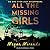All the Missing Girls