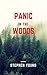 Panic In The Woods