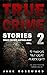 True Crime Stories Volume 2...