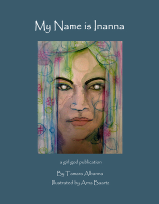 My Name is Inanna (Paperback)