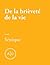 De la brièveté de la vie (French Edition)