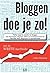 Bloggen doe je zo!