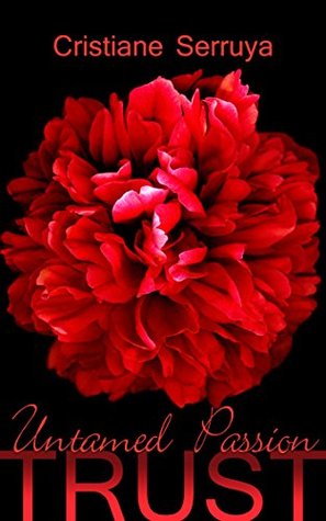 Untamed Passion (TRUST, #5)