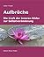 Aufbrüche - Die Kraft der i...